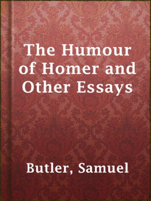 cover image of The Humour of Homer and Other Essays
